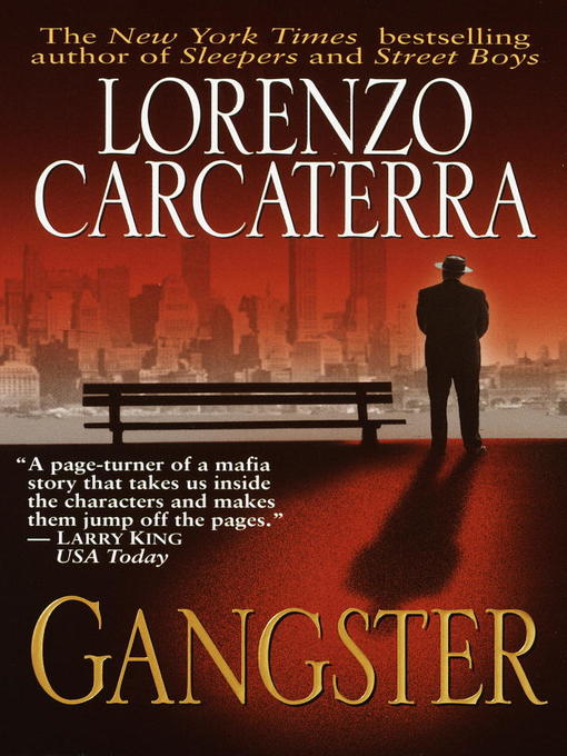 Title details for Gangster by Lorenzo Carcaterra - Available